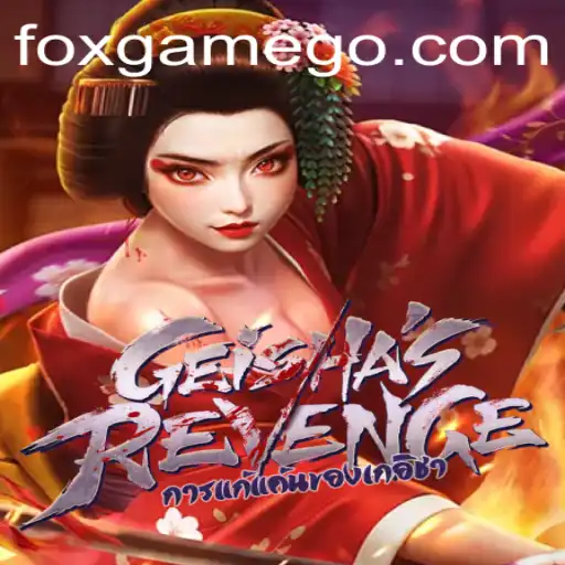 Exploring GeishasRevenge: The New Sensation in FOX.GAME